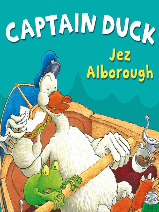Title details for Captain Duck by Jez Alborough - Available